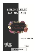 Kelimelerin Kadınları-İngiliz Kadın Yazarlar - Ajda Baştan - Gülnar Yayınları