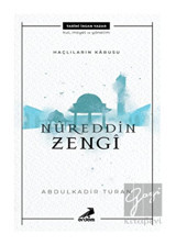 Haçlıların Kabusu: Nureddin Zengi - Abdulkadir Turan - Erdem Yayınları