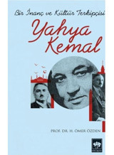 Bir İnanç ve Kültür Takipçisi Yahya Kemal - H. Ömer Özden - Ötüken Neşriyat