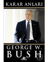 Karar Anları - George W. Bush - Pegasus