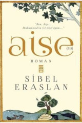 Timaş Yayınları Aişe(Ra) Sibel Eraslan