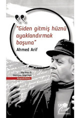Giden Gitmiş Hüznü Ayaklandırmak Boşuna - Ahmed Arif - Gece Kitaplığı