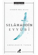 Cihadın Adil Kılıcı-Selahaddin Eyyubi - Abdulkadir Turan - Erdem Yayınları