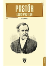 Pastör - Louis Pasteur - Galip Ata - Dorlion Yayınevi