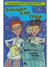 Bilim Dedektifleri Doyle ve Fossey 1- Soluyan Çöp Olayı - Michele Torrey - Pegasus