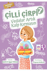 Ötüken Neşriyat Çilli Çirpi 7 Vedalar Artık Kalp Kırmasın / Kudret Ayşe Yılmaz