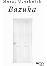 Bazuka - Murat Uyurkulak - Can Yayınları