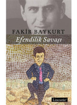 Efendilik Savaşı - Fakir Baykurt - Literatür Yayıncılık