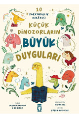 Timaş Çocuk Küçük Dinozorların Büyük Duyguları (10 Farkındalık Hikayesi) / Timaş Çocuk / 9786256581722