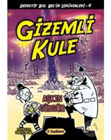 Gizemli Kule - Dedektif Bol Bel'in Serüvenleri - 4 - Aşkın Güngör - Tudem Yayınları