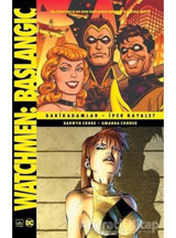 Watchmen Başlangıç: Dakikadamlar - İpek Hayalet - Darwyn Cooke - İthaki Yayınları