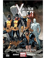 All New X-Men 1: Geçmişteki X-Men - Bendis İmmonen - Marmara Çizgi