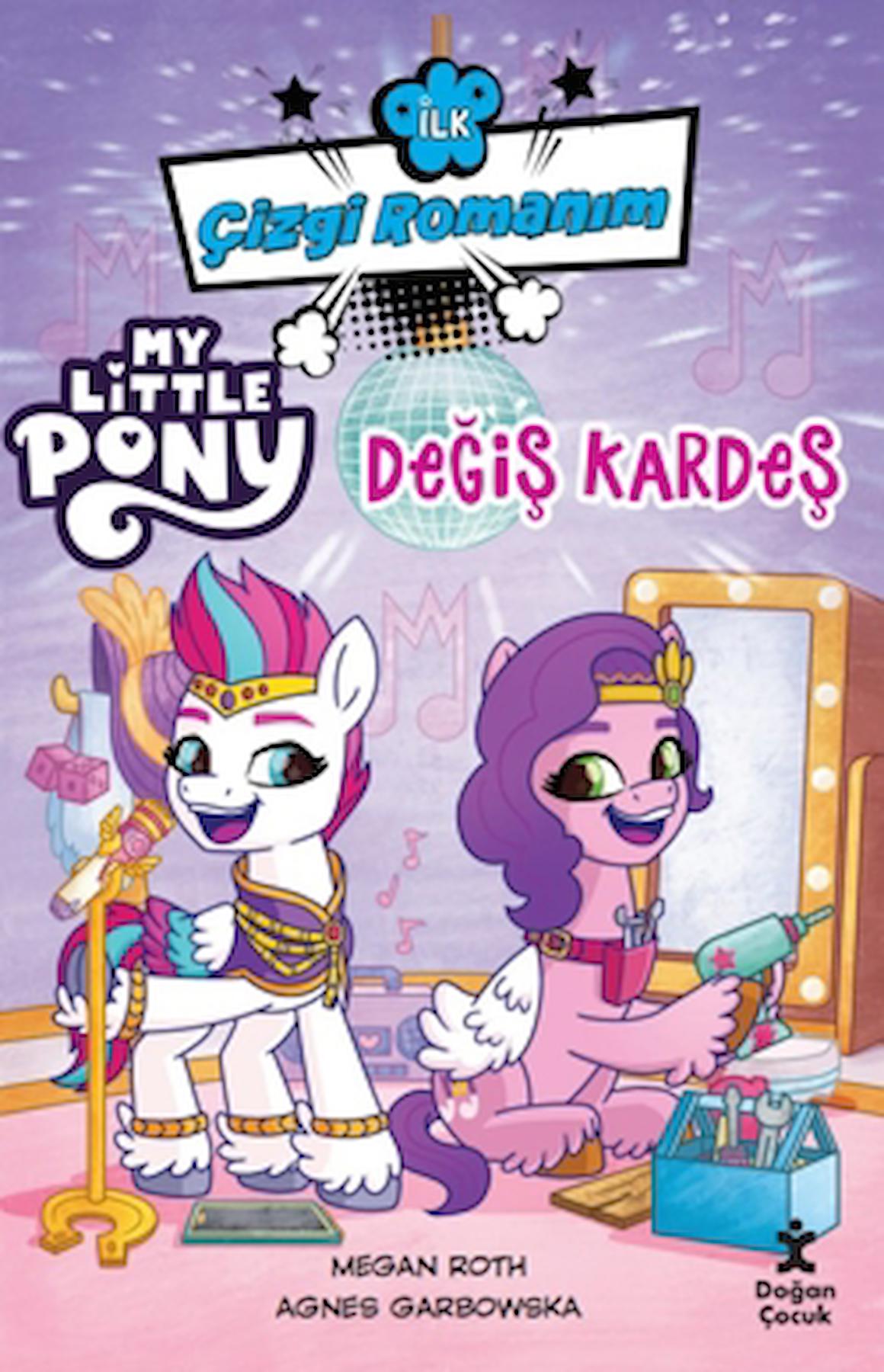 İlk Çizgi Romanım My Little Pony-Değiş Kardeş / Kolektif / Doğan Çocuk / 9786253941260