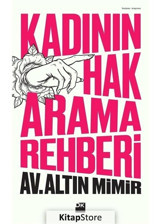 Kadının Hak Arama Rehberi - Altın Mimir - Doğan Kitap