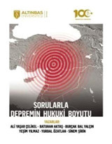 Sorularla Depremin Hukuki Boyutu- Altınbaş Üniversitesi Yayınları