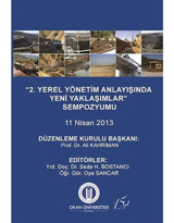 2. Yerel Yönetim Anlayışında Yeni Yaklaşımlar Sempozyumu 11 Nisan 2013- Okan Üniversitesi Yayınları