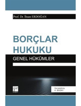 Borçlar Hukuku - İhsan Erdoğan - Gazi Kitabevi