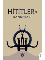 Hititler ve Kanunları - Avram Galanti - Dorlion Yayınevi