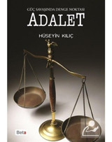 Adalet - Hüseyin Kılıç - Beta Yayınları