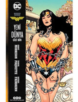 Wonder Woman Cilt 1-Yeni Dünya - Grant Morrison - Yanıck Paquette - Yapı Kredi Yayınları