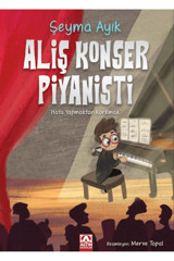 Altın Kitaplar Aliş Konser Piyanisti / Şeyma Ayık / Altın Kitaplar / 9789752130203