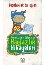 Akıllı Kızlar ve Oğlanlar İçin Haylazlık Hikayeleri - Christopher Milne - 1001 Çiçek
