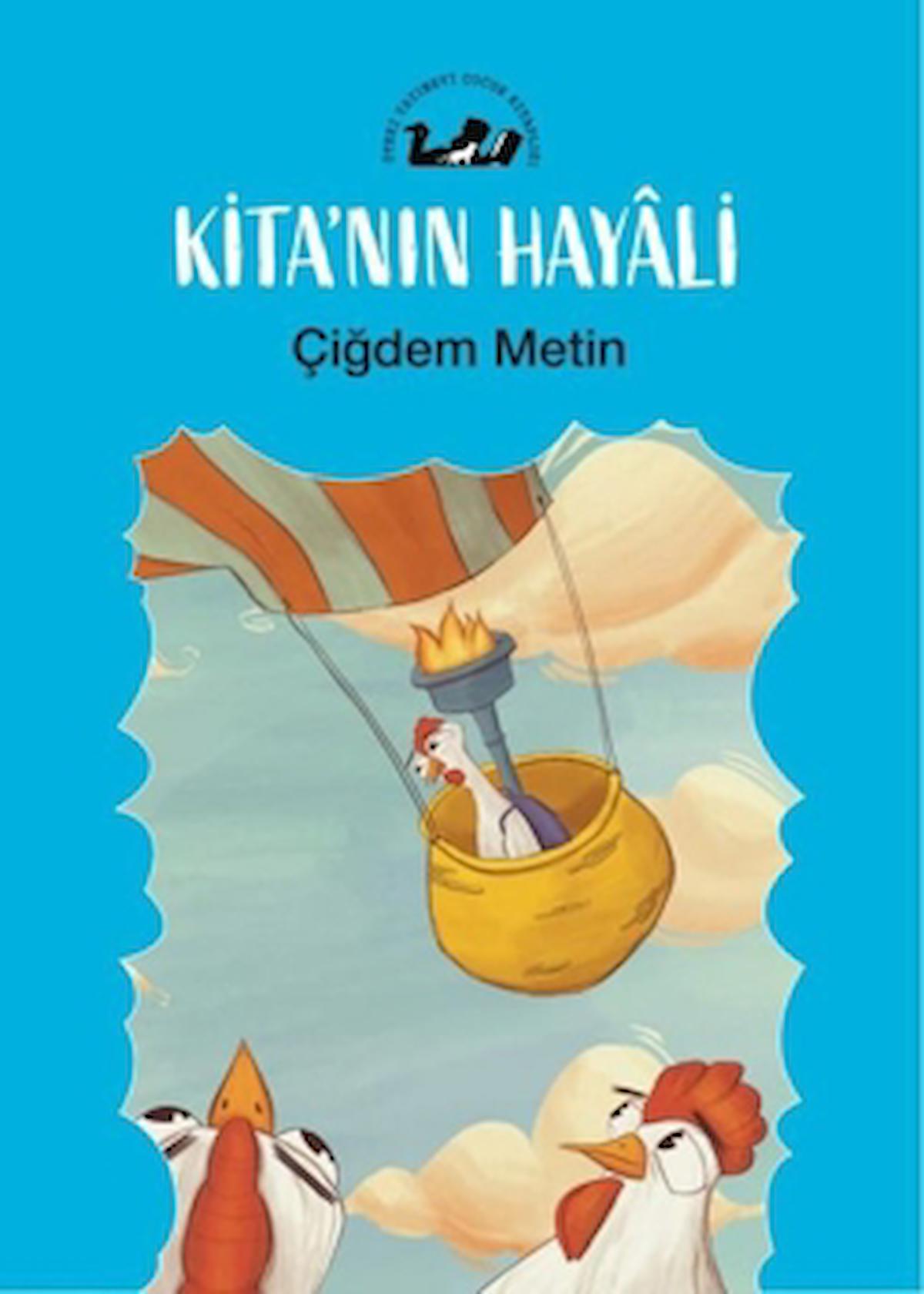 Kita'nın Hayali / Çiğdem Metin / Öteki Yayınevi / 9789755844251
