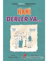 Hani Derler Ya Burada Türkçe Konuşuyoruz 5 - Süleyman Ezber - Erdem Çocuk