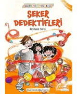 Şeker Dedektifleri - Unutulmaz Meslekler - Reyhane Yarış - Mosquito Yayınları