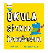 Eolo Yayıncılık Okula Gitmek Istemiyorum