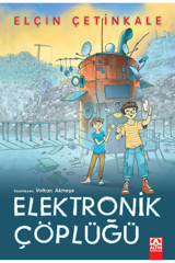 Altın Kitaplar Elektronik Çöplüğü | Elçin Çetinkale |
