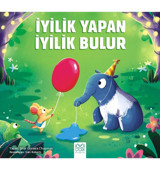 1001 Çiçek Kitaplar İyilik Yapan İyilik Bulur / Sital Gorasia Chapman / 1001 Çiçek Kitaplar / 9786256856417