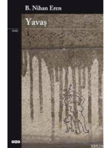 Yavaş - B. Nihan Eren - Yapı Kredi Yayınları