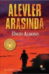 Günışığı Kitaplığı Alevler Arasında, David Almond, Günışığı Kitaplığı, Alevler Arasında Kitabı, 244 Sayfa