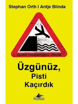 Üzgünüz Pisti Kaçırdık - Antje Blinda - Stephan Orth - Pegasus