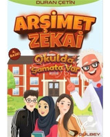 Arşimet Zekai - Okulda Şamata Var - Duran Çetin - Gülbey Yayınları