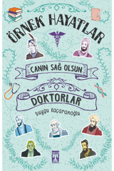 Timaş Yayınları Canın Sağ Olsun Doktorlar - Örnek Hayatlar Duygu Kaçaranoğlu