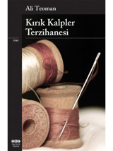 Kırık Kalpler Terzihanesi - Ali Teoman - Yapı Kredi Yayınları