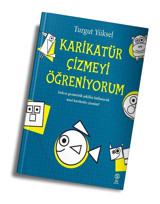 Sia Kitap Karikatür Çizmeyi Öğreniyorum - Turgut Yüksel