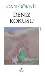 Deniz Kokusu - Can Göknil - Can Yayınları
