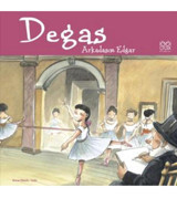 1001 Çiçek Kitaplar Ünlü Ressamlar: Degas - Arkadaşım Edgar / Anna Obiols / / 9786054525959
