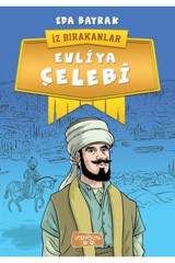 Yediveren Çocuk Iz Bırakanlar - Evliya Çelebi