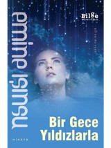 Bir Gece Yıldızlarla - Emine Işınsu - Bilge Kültür Sanat