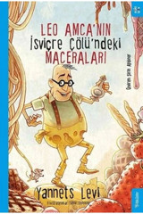 Sola Kidz Leo Amca’nın Isviçre Çölü’ndeki Maceraları - Yannets Levi 9786257797252