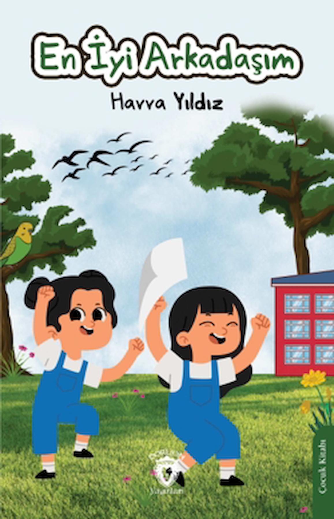 En İyi Arkadaşım / Havva Yıldız / Dorlion Yayınları / 9786253687939