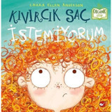 Kıvırcık Saç İstemiyorum - Organik Kitap - Laura Ellen Anderson - Beyaz Balina Yayınları