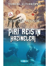 Piri Reis'in Hazineleri-Serüven Peşinde - Tuncel Altınköprü - Genç Hayat
