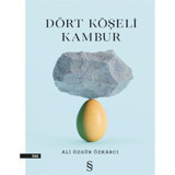 Dört Köşeli Kambur - Ali Özgür Özkarcı - Everest Yayınları