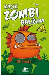 Pegasus Yayınları Kaçık Zombi Balığım 1: Bu Balık Çok Fena (CİLTLİ) Mo O'hara