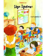 Çılgın Öğretmen-Sınıf Öyküleri 3 - Melek Çe - Uğurböceği